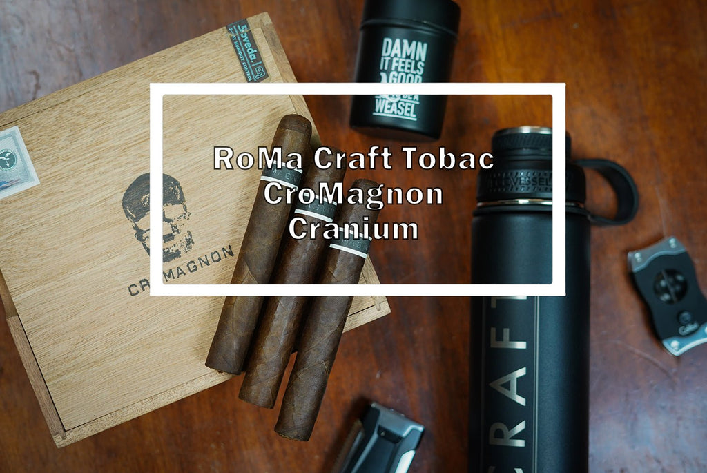 RoMa Craft Tobac CroMagnon Cranium