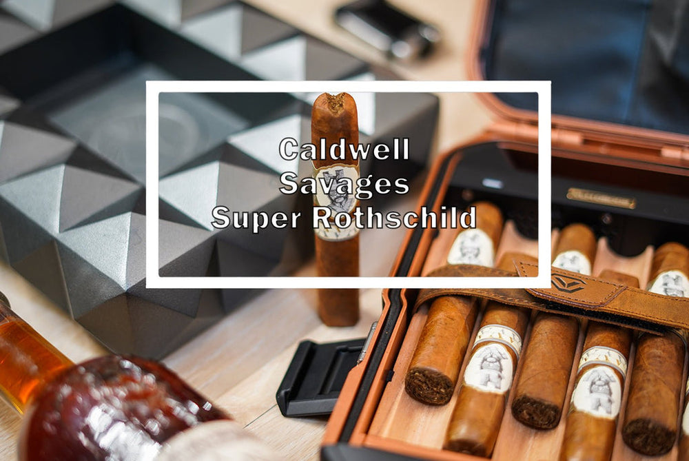 Caldwell Savages Super Rothschild